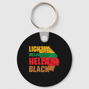 Lightly Melanated Hella Black History Melanin Afri Key Ring