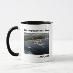 Lightning Never Strikes Twice…yeah, right! P-38 Mug