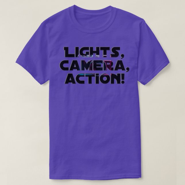 Lights camera action T-Shirt (Design Front)