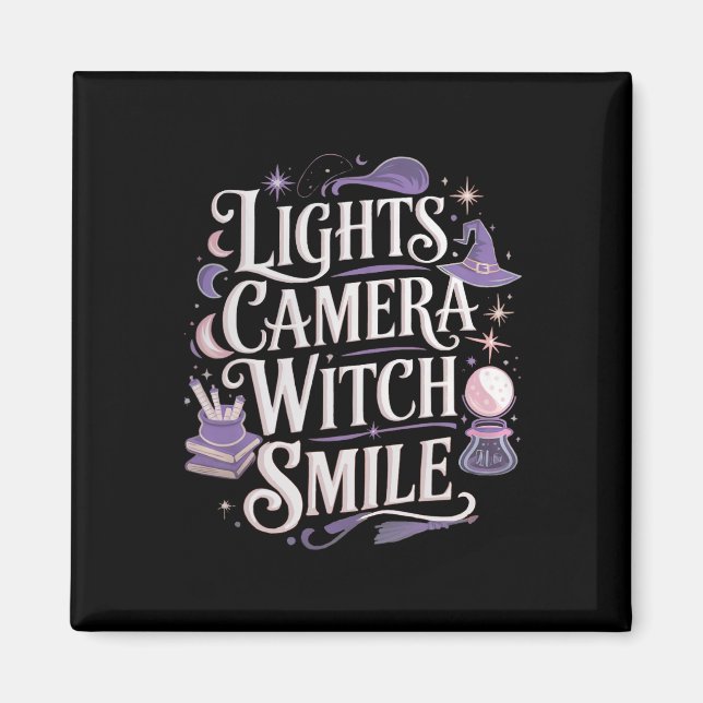 Lights Camera Witch Smile - Witch Halloween  Magnet (Front)