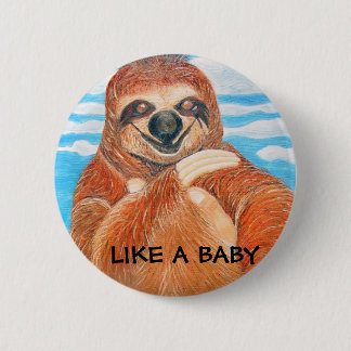 LIKE A BABY 6 CM ROUND BADGE