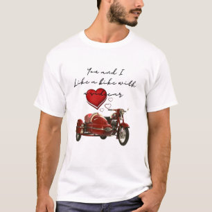 Like a bike with a sidecar T-Shirt