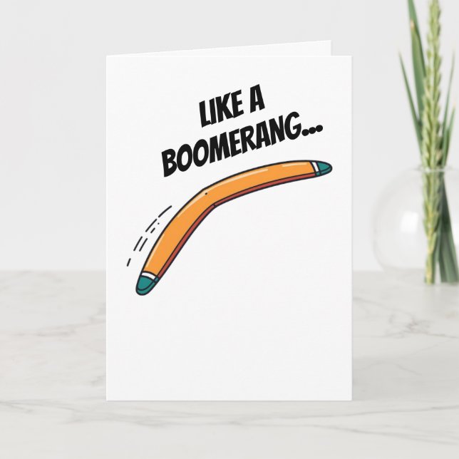 Like A Boomerang... No Punchline Came Back Card (Front)