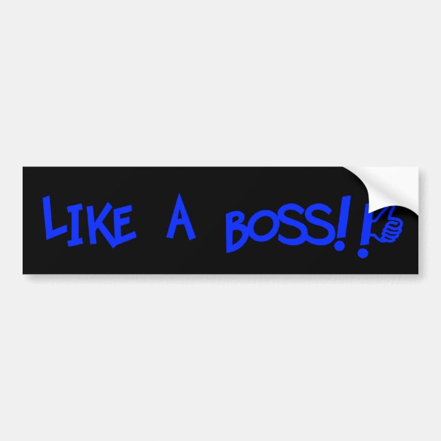 Like A Boss!! ^-^b Bumper Sticker (Front)