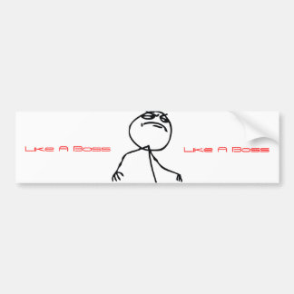 Like a Boss Bumper Sticker