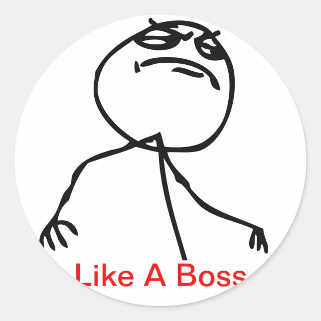 Like a Boss Classic Round Sticker (Front)