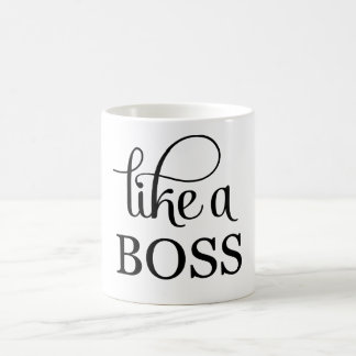 Like a Boss Coffee Mug