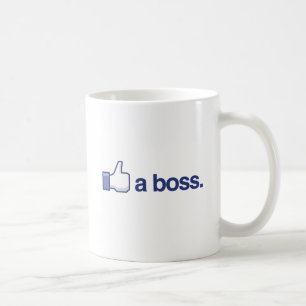 LIKE A BOSS COFFEE MUG