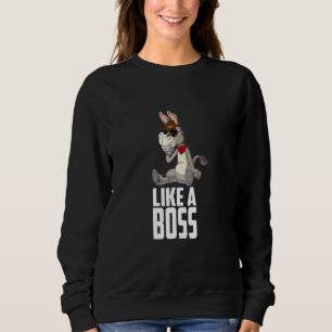 Like A Boss Cooler Donkey No Horse Or Mule Sweatshirt