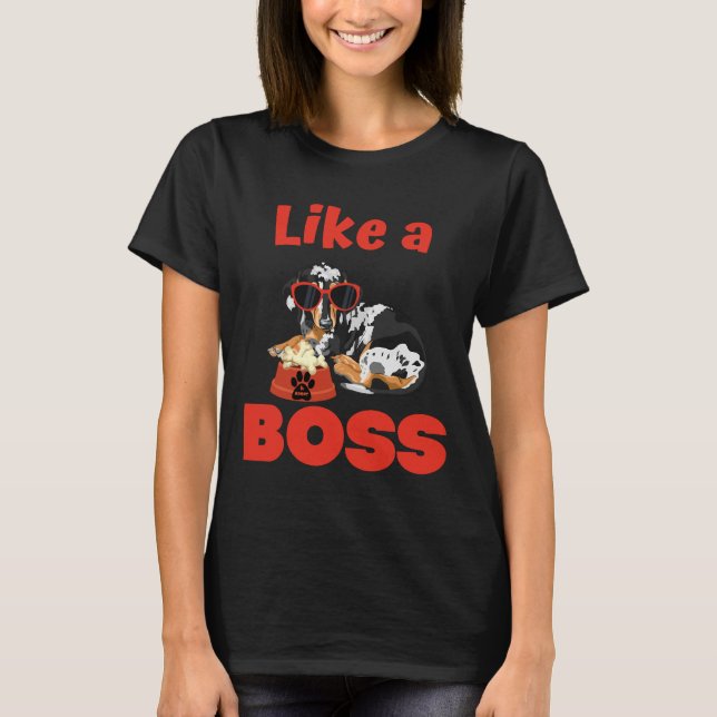 Like A Boss Dachshund T-Shirt (Front)