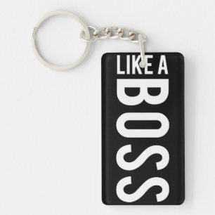 LIKE a BOSS Key Ring