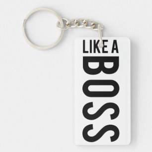 LIKE a BOSS Key Ring