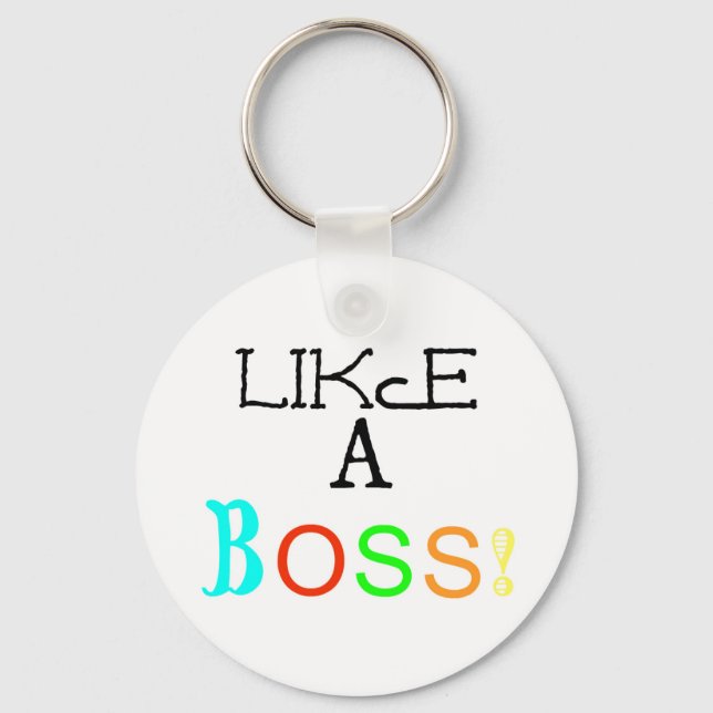 Like A Boss! - Keychain (Front)