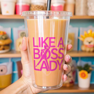 Like a Boss Lady  Acrylic Tumbler