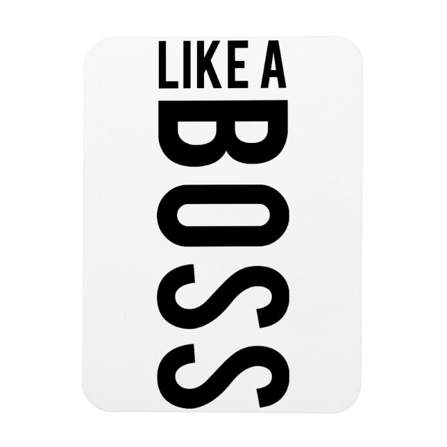 LIKE a BOSS Magnet (Vertical)