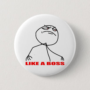 Like a boss meme face 6 cm round badge