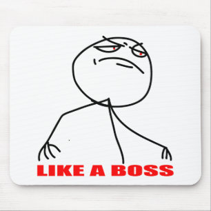 Like a boss meme face mouse mat