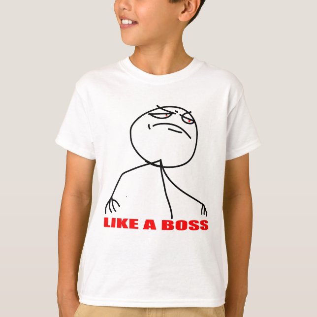 Like a boss meme face T-Shirt (Front)