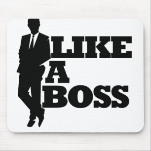 Like a Boss Mouse Mat