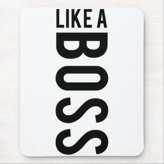 LIKE a BOSS Mouse Mat
