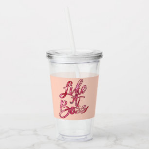 Like a Boss Popular Quote Acrylic Paint Pink Red Acrylic Tumbler