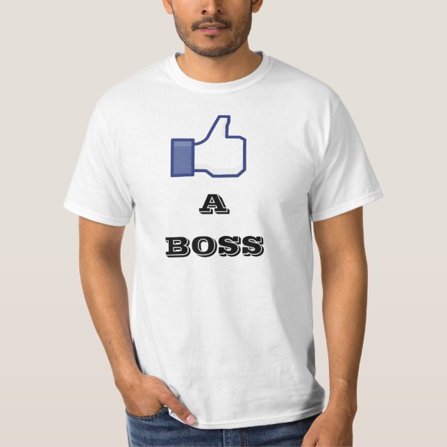 Like a boss T-Shirt (Front)