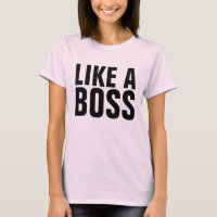 Like A Boss