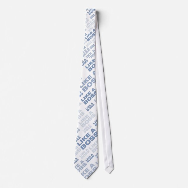 LIKE A BOSS - TIE (Front)