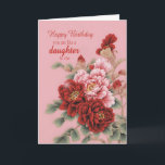 Like a Daughter To Me Birthday Peonies Card<br><div class="desc">A delightful illustration of pink and red peonies to wish someone who is like your daughter a happy birthday. This card is full of love,  and elegant and classy at the same time.</div>