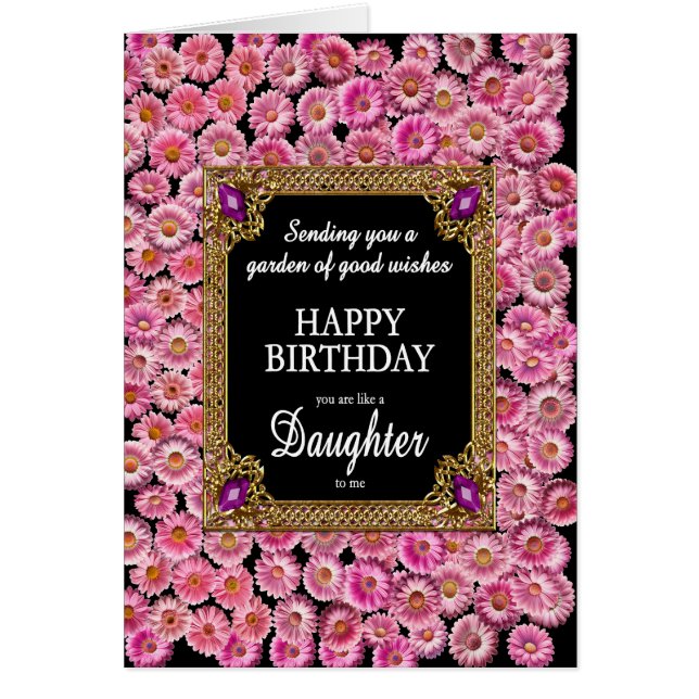Like a Daughter To Me Birthday Pink Daisies (Front)