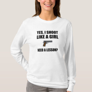 Like A Girl Gun Shoot T-Shirt