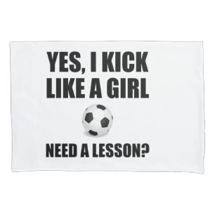 Like A Girl Soccer Pillowcase