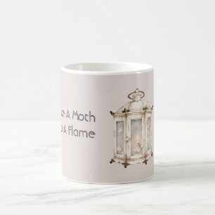 Like A Moth To A Flame Coffee Mug
