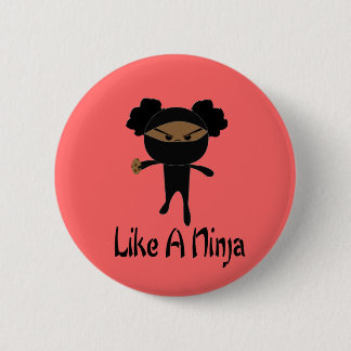 Like a Ninja 6 Cm Round Badge