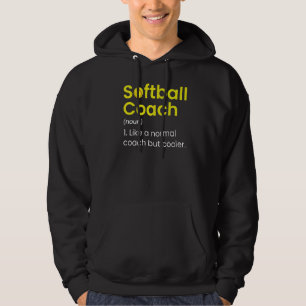 Like A Normal Coach But Cooler Softball Coach Nou Hoodie