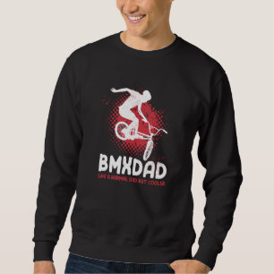 Like A Normal Dad But Cooler Bmx Cycling Biker Men Sweatshirt