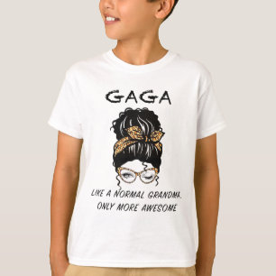 Like A Normal Grandma Only More Awesome Mothers Da T-Shirt