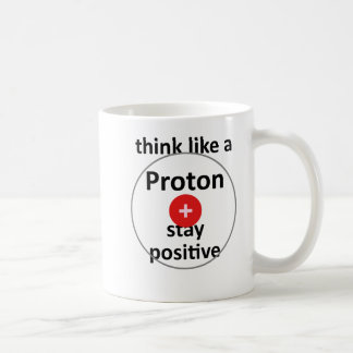 "like a proton" gift coffee mug