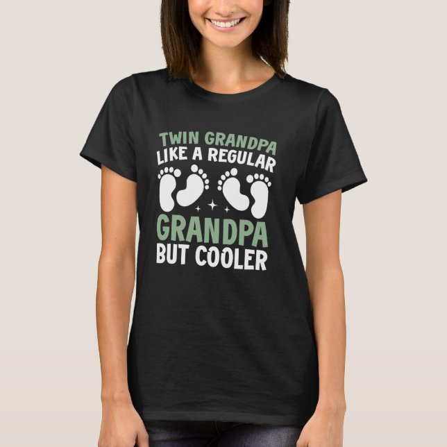 Like a Regular Grandpa But Cooler Twin Grandpa T-Shirt (Front)