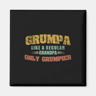 Like A Regular Grandpa Only Grumpier Fathers Day Magnet