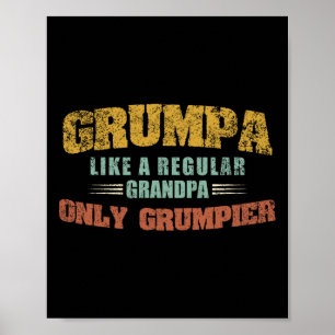 Like A Regular Grandpa Only Grumpier Fathers Day  Poster
