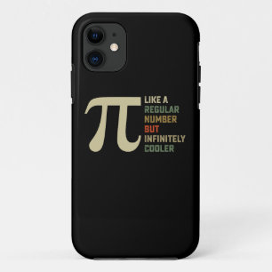 Like a Regular Number But Infinitely Cooler Pi Day iPhone 11 Case
