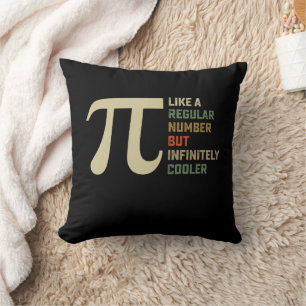 Like a Regular Number But Infinitely Cooler Pi Day Cushion