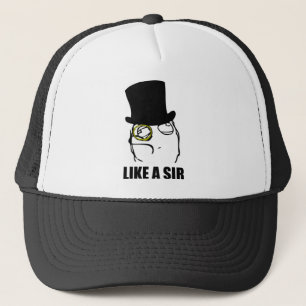 Like a Sir Monocle Rage Face Meme Trucker Hat
