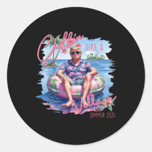 Like A Villain Trump For President 2024 Classic Round Sticker