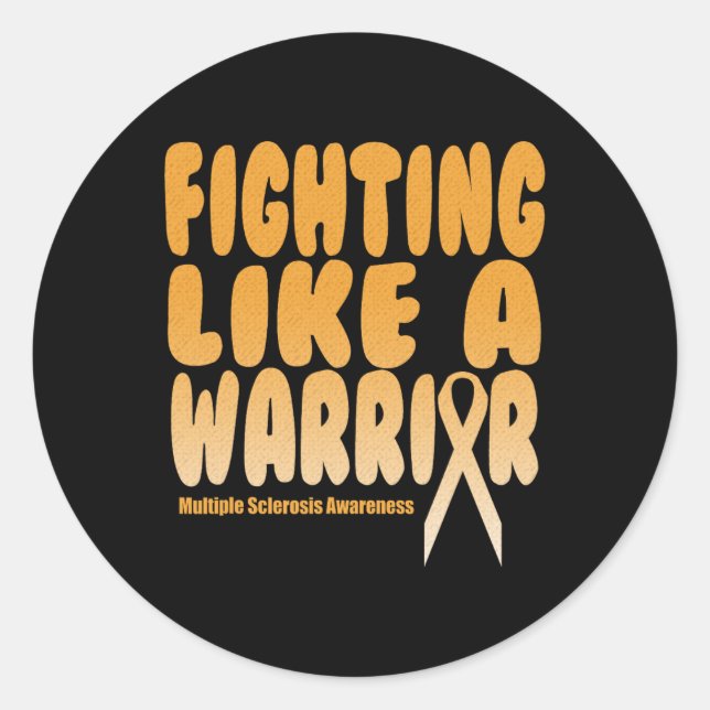 Like A Warrior Multiple Sclerosis Awareness  Classic Round Sticker (Front)