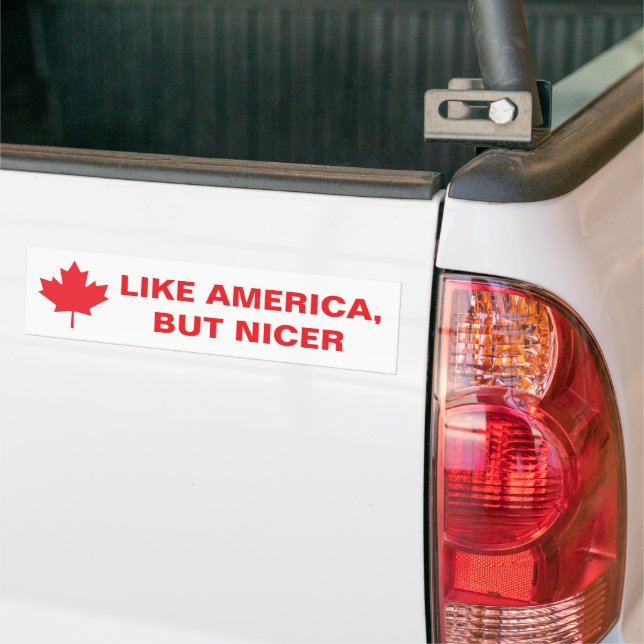 Like America, But Nicer Bumper Sticker (On Truck)
