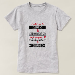 Like and Share T-Shirt
