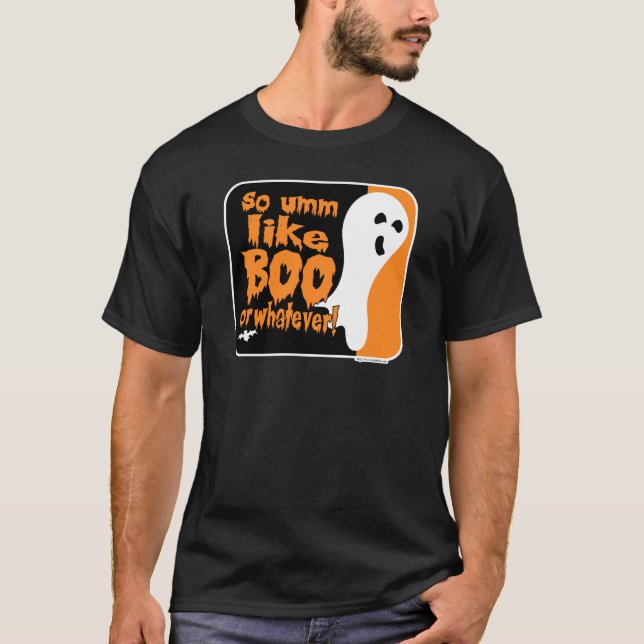 Like Boo Or Whatever Funny Halloween Ghost T-Shirt (Front)