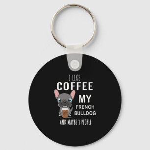 Like Coffee With My Friend Bulldogs Key Ring